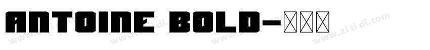 Antoine Bold字体转换